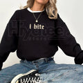 Gothic I Bite Sweatshirt: Funny Sarcastic Women's Meme Pullover Gift - Night Bloom Digital Empire Studios