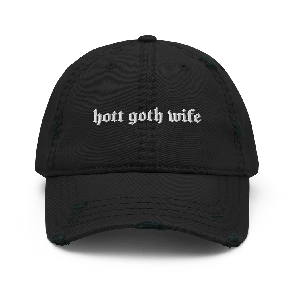 Hott Goth Wife Distressed Dad Hat - Night Bloom Digital Empire Studios